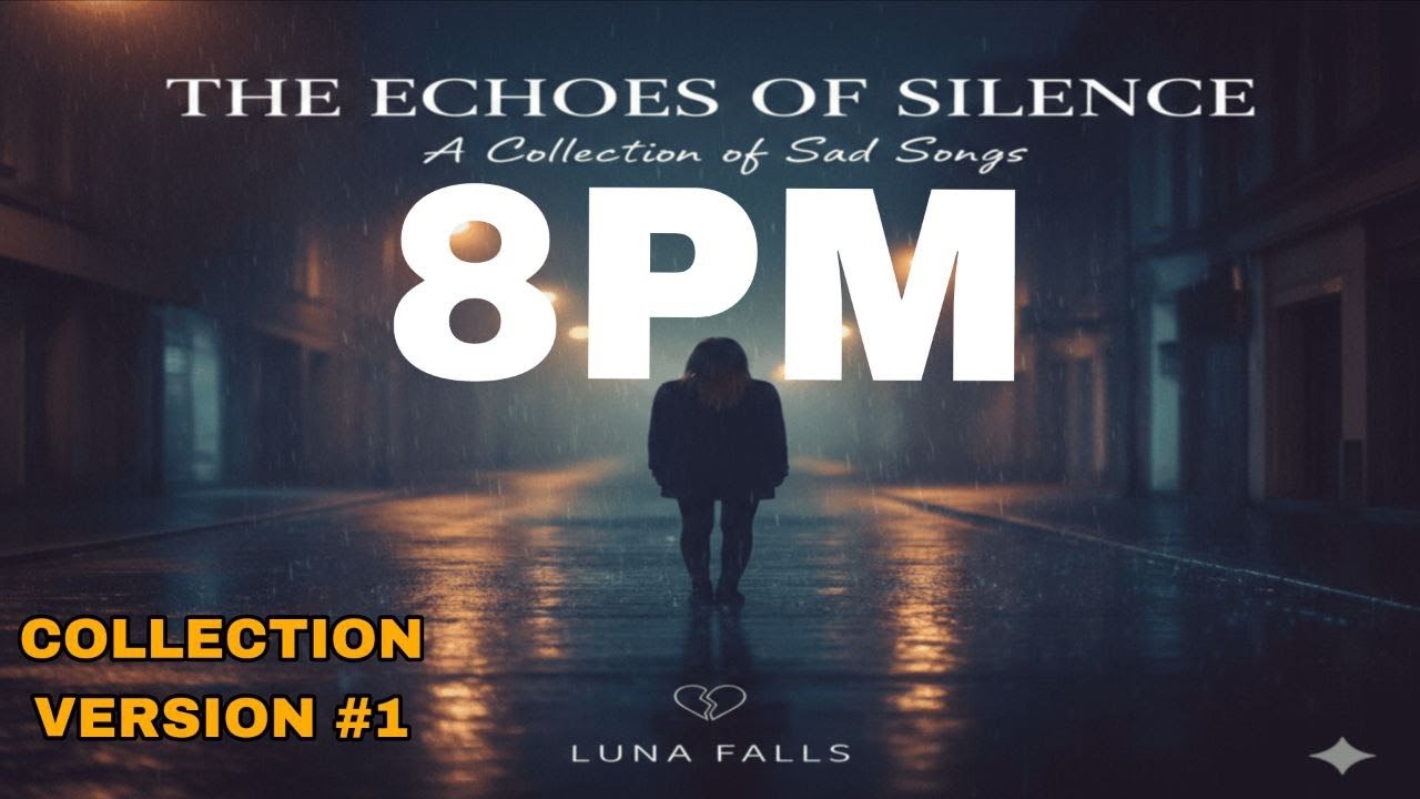 A COLLECTION OF SAD SONGS - Night Vibes (Original AI)