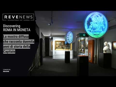 Video 'Roma in moneta', la mostra diffusa che racconta duemila anni di storia della Capitale