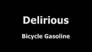 Watch Delirious Bicycle Gasoline video