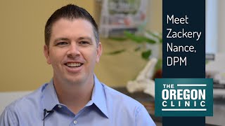 Meet Zackery Nance, DPM | The Oregon Clinic Foot & Ankle