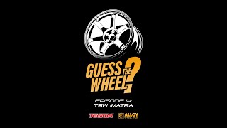 Guess the Wheel? Episode 4 - TSW IMATRA