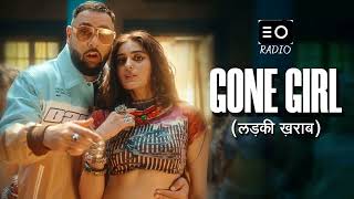 GONE GIRL     BADSHAH AUDIO SONG     | RADIO | Resimi