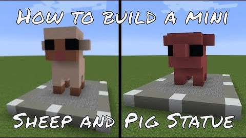How to build a Mini Sheep and Pig Statue
