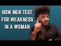 6 Ways Men Test Women