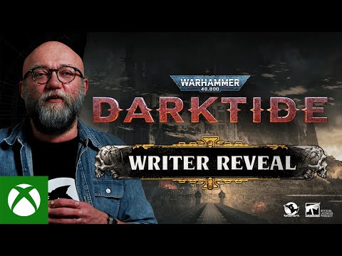 Warhammer: 40,000 Darktide - Writer Reveal
