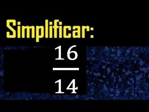 Simplificar 16 14 Tiene Mitad Tercia Quinta Etc Simplificacion De Fracciones Youtube