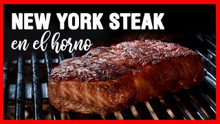 Cómo cocinar New York Steak AL HORNO | Sellado Inverso | Receta de Carne