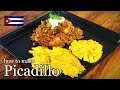 Picadillo  how to make a cuban picadillo