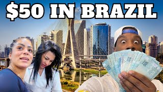 WHAT DOES $50 GET YOU IN BRAZIL?