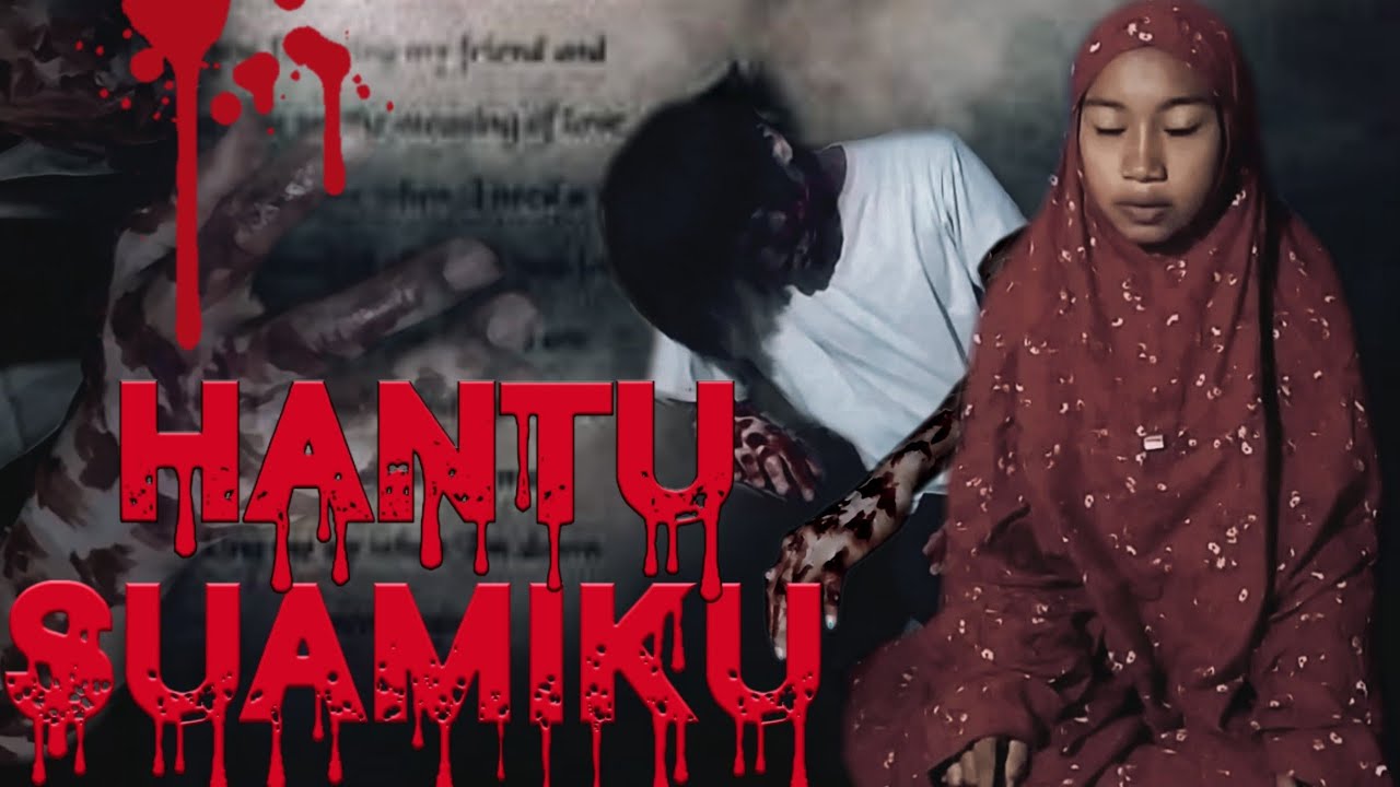 Film horor HANTU SUAMIKU | film horor terbaru 2021 paling seram - YouTube
