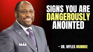 "If You See These Signs, You Are Dangerously Anointed by God" | Dr. Myles Munroe Motivation