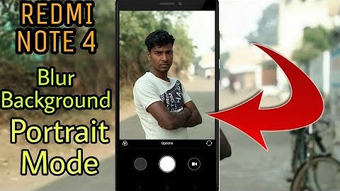 Portrait Mode/Blur Effect Camera feature On REDMI NOTE 4 || Like Mi A1 Camera Click