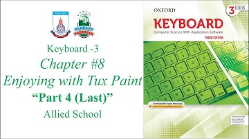 Class 3 Computer Chapter #8 Enjoying with Tux Paint Topics Other Tools Part 4. Allied School