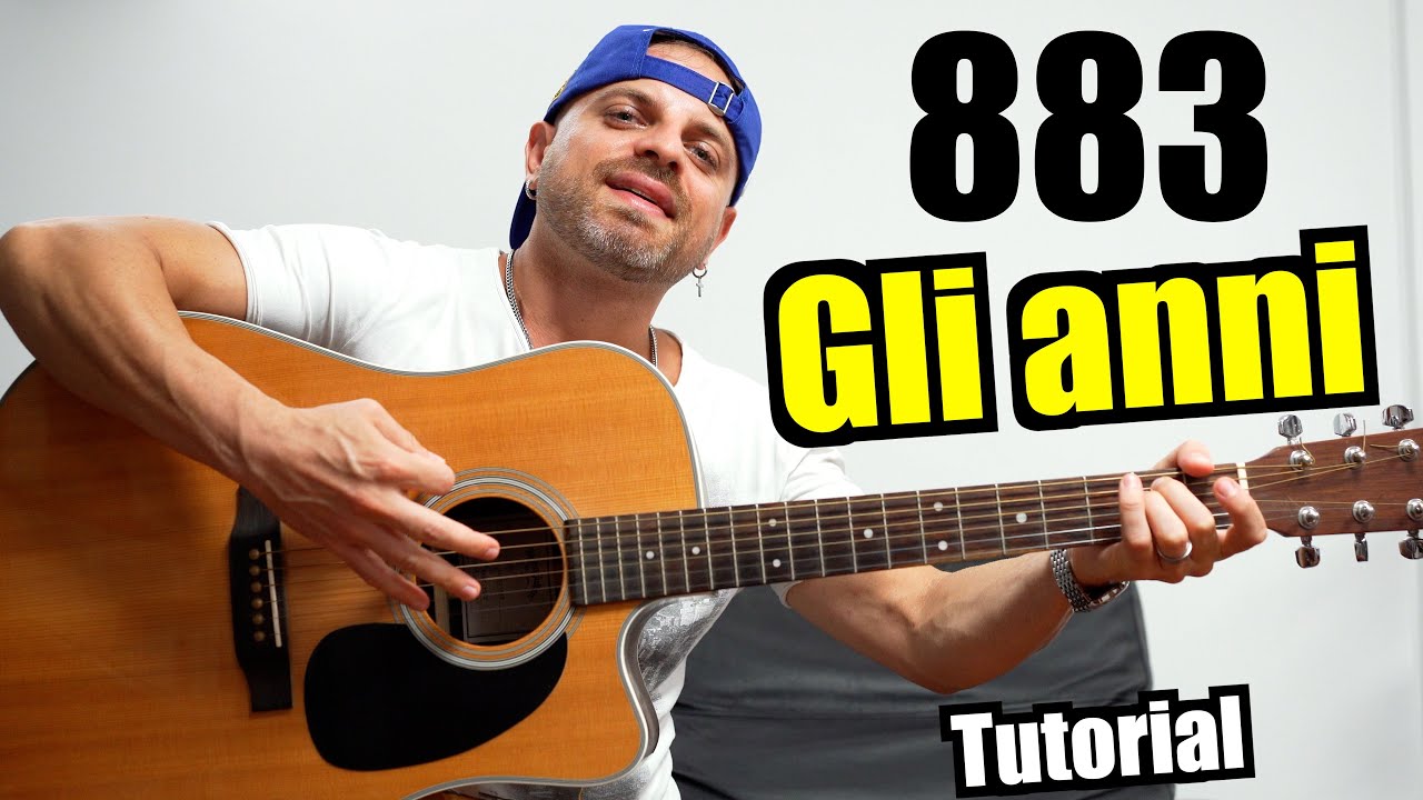 Tutorial Chitarra - GLI ANNI (883 - MAX PEZZALI) ACCORDI