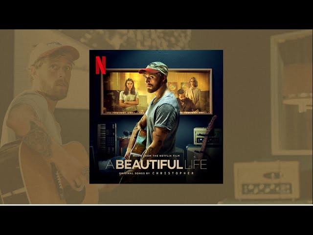 Christopher - A Beautiful Life (Full Album From Netflix Film) class=