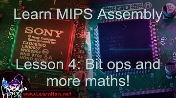 Mips Assembly Lesson 4 - Bit ops and more maths!