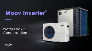 Moov Inverter - Water Leak & Condensation