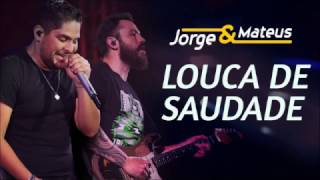 Louca de saudade- Jorge e Mateus (legendado)