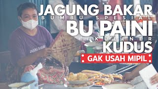 GAK USAH MIPILIN!!! JAGUNG BAKAR BU PAINI, DISIRAM DENGAN KUAH BUMBU RAHASIA BIKIN RASA JADI SPESIAL