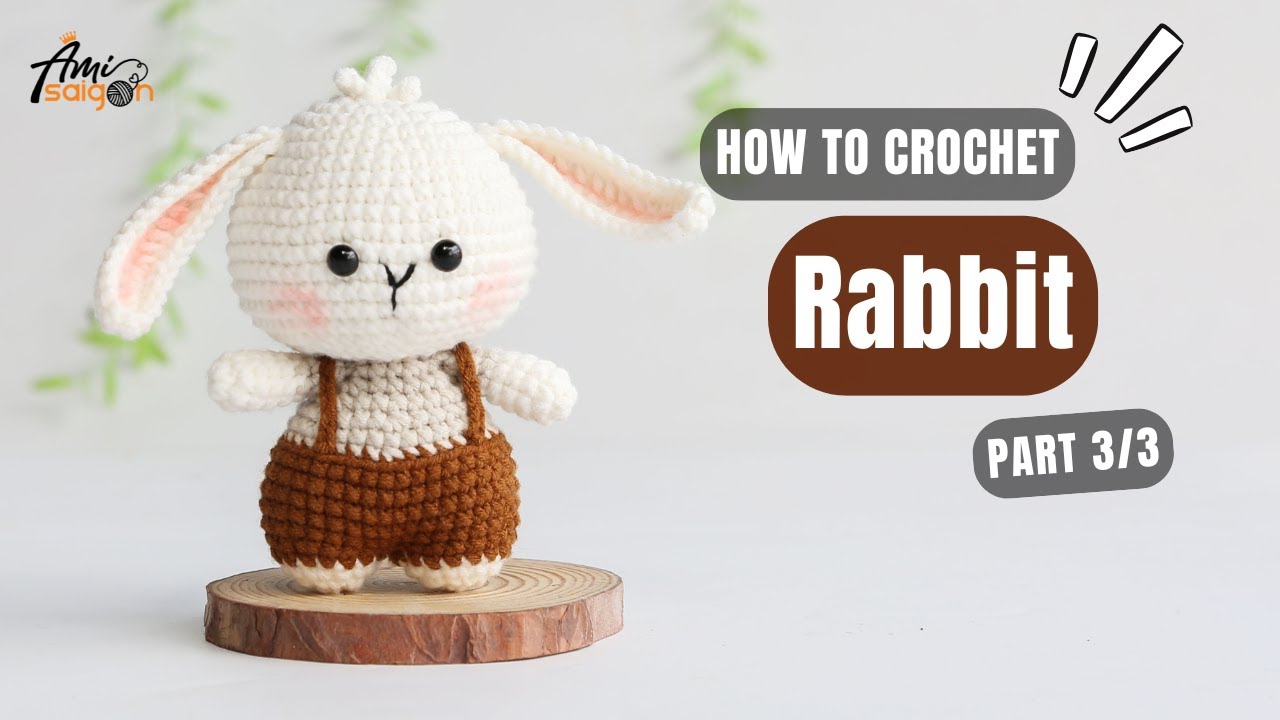 #869 Rabbit Amigurumi (3/3) | How To Crochet Animals Amigurumi | @AmiSaigon