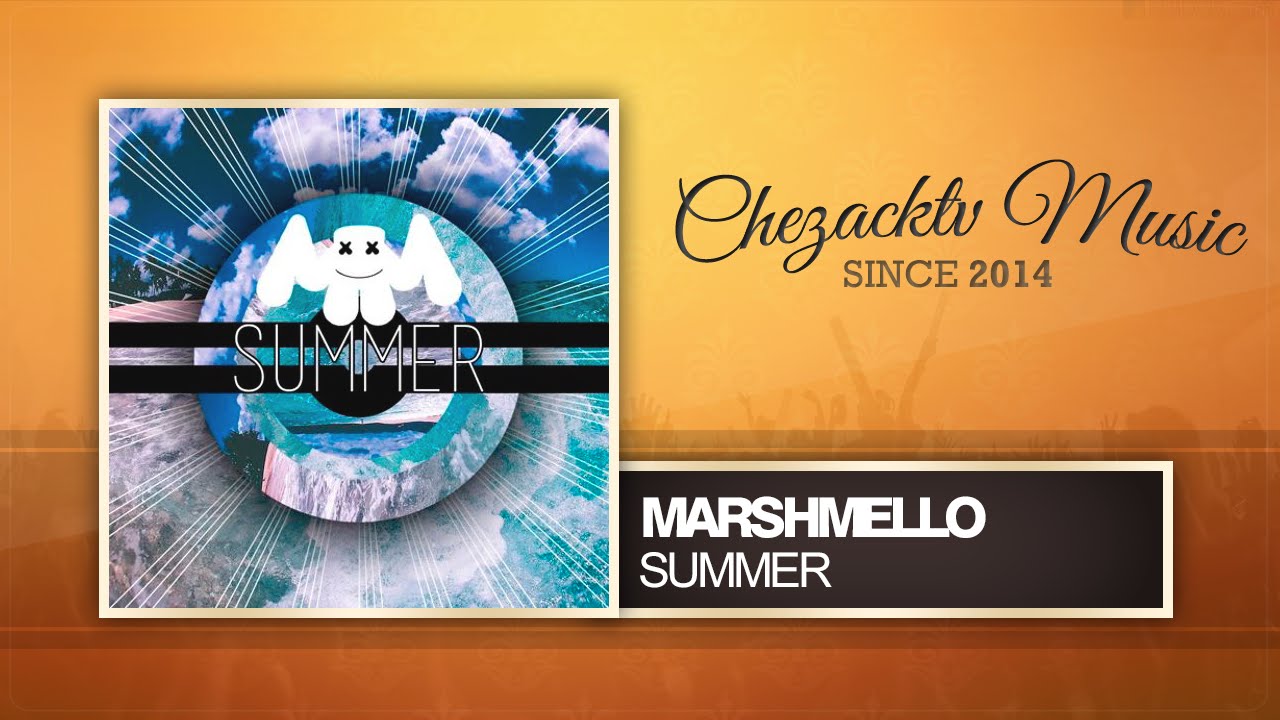 Marshmello - Summer (Original Mix)