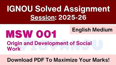 IGNOU MSW 001 Solved Assignment 2025-26 Pdf Download | IGNOU MSW Solved Assignment 2025-26
