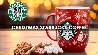 Starbucks Christmas Jazz 2024 - Immerse Yourself in the Melody of Christmas Coffee Shop Music!