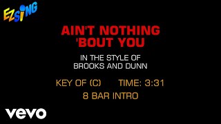 Brooks & Dunn - Ain't Nothing 'Bout You (Karaoke)