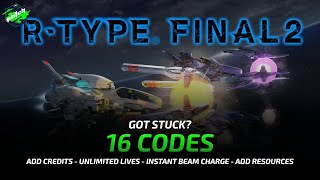 R-TYPE FINAL 2 Cheats: Add Credits, Unlimited Beam Charge, Full DOSE Gauge, ... | Trainer by PLITCH