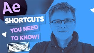 Edit Faster in After Effects with these Must Know Shortcuts!