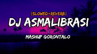 Download Lagu DJ ASMALIBARASI X MASHUP GORONTALO (SLOWED+REVERB) MP3