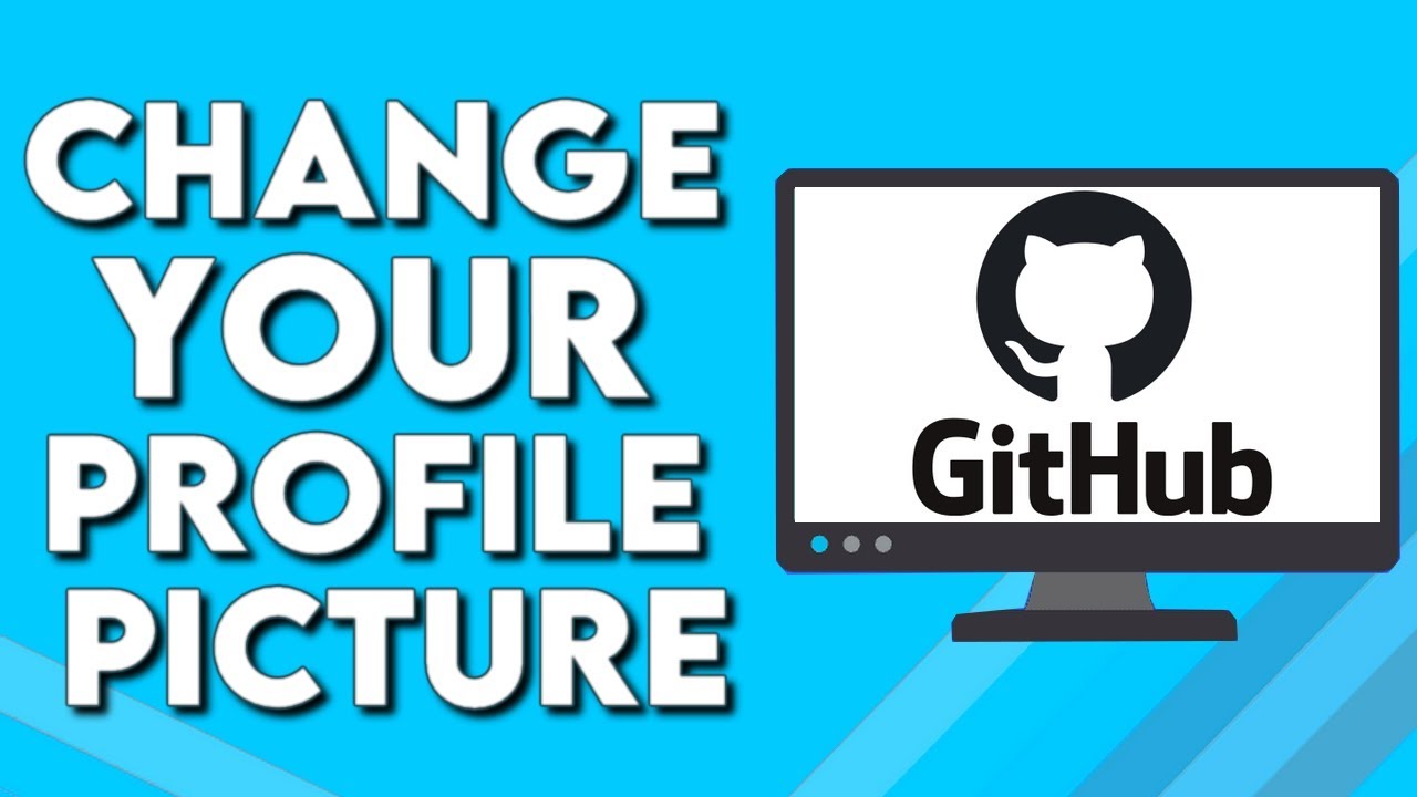 How To Change Your Profile Picture on Github - YouTube