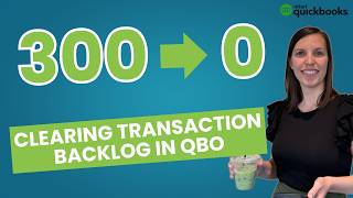 How to Catch Up on a QuickBooks Bank Feed Backlog (Even 300+ Transactions)