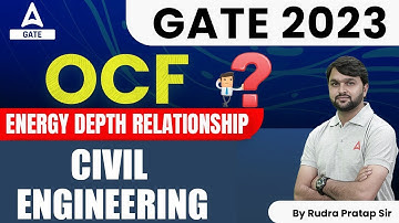 Open Channel Flow | Energy Depth Relationship | GATE 2023 Preparation Civil Engineering