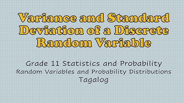 Statistics & Probability | Variance and Standard Deviation of a Discrete Random Variable | Tagalog