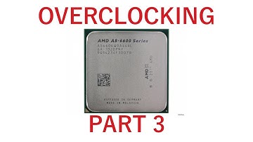 Overclocking my A8-6600k (Part 3 - Overclocking is BS)