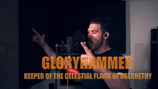 GLORYHAMMER - Keeper Of The Celestial Flame Of Abernethy (One Take - Vocal Cover)