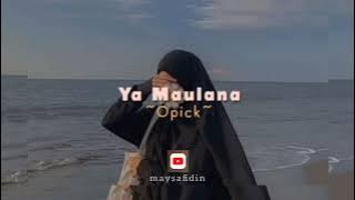 Ya Maulana - [speed up tiktok]
