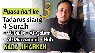 Puasa ke3 2023 | Tadarus siang 4 surah irama jiharkah