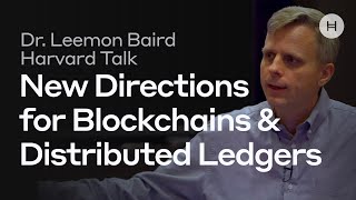 Dr. Leemon Baird x Harvard Talk  Hashgraph: New Directions for Blockchains & Distributed Ledgers