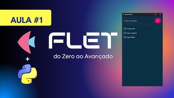 Aula 1 -  Flet do Zero ao Avançado