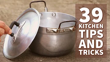 39 Awesome Kitchen Tips and Tricks