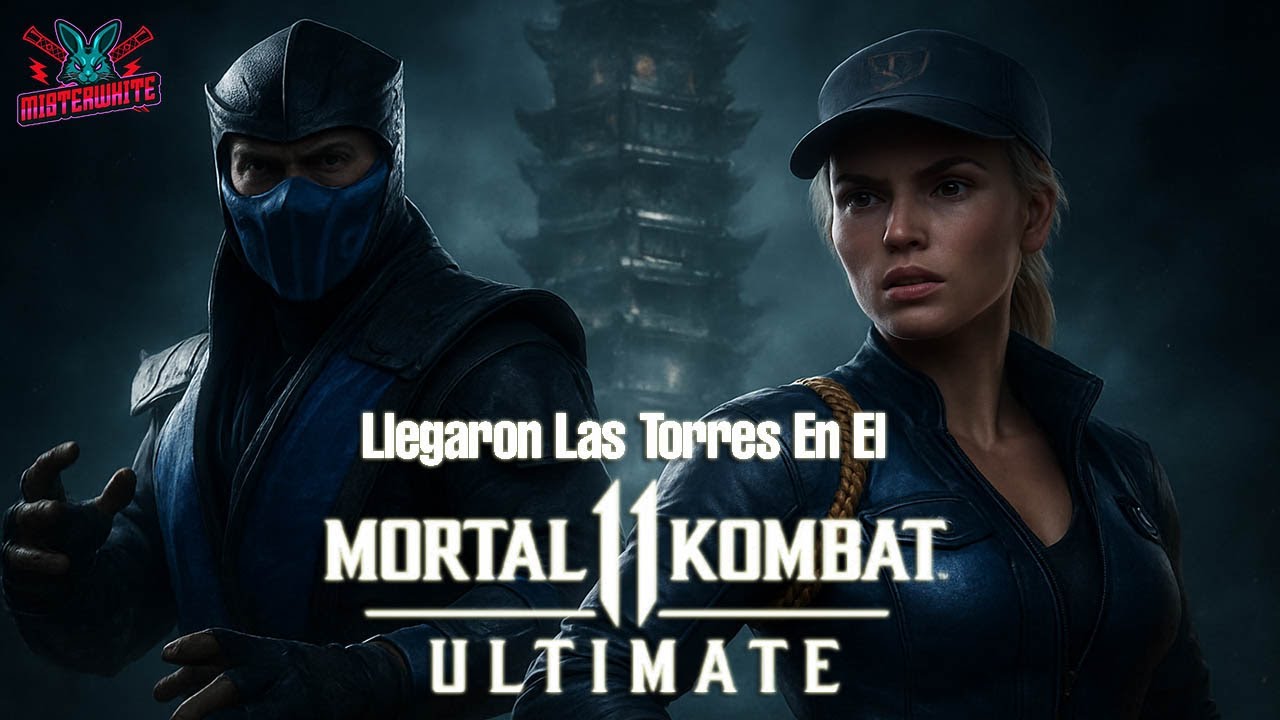 Llegaron Las Torres En El Mortal Kombat 11 Ultimate MisterWhite
