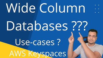 What is a Wide Column Database ? | AWS Keyspaces | Programming with Ashish