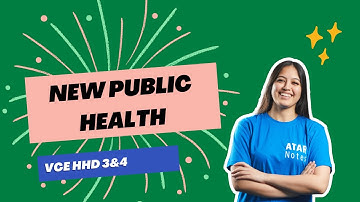New Public Health | VCE HHD 3&4