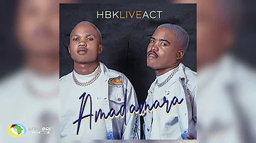 HBK Live Act and Freddy Gwala - Amadamara (Official Audio)