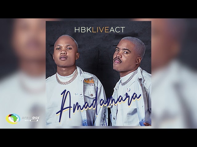 HBK Live Act and Freddy Gwala - Amadamara (Official Audio) class=