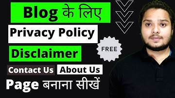 How to Make Declaimer, Privacy Policy, About Us & Contact Us Page For Blog or Website