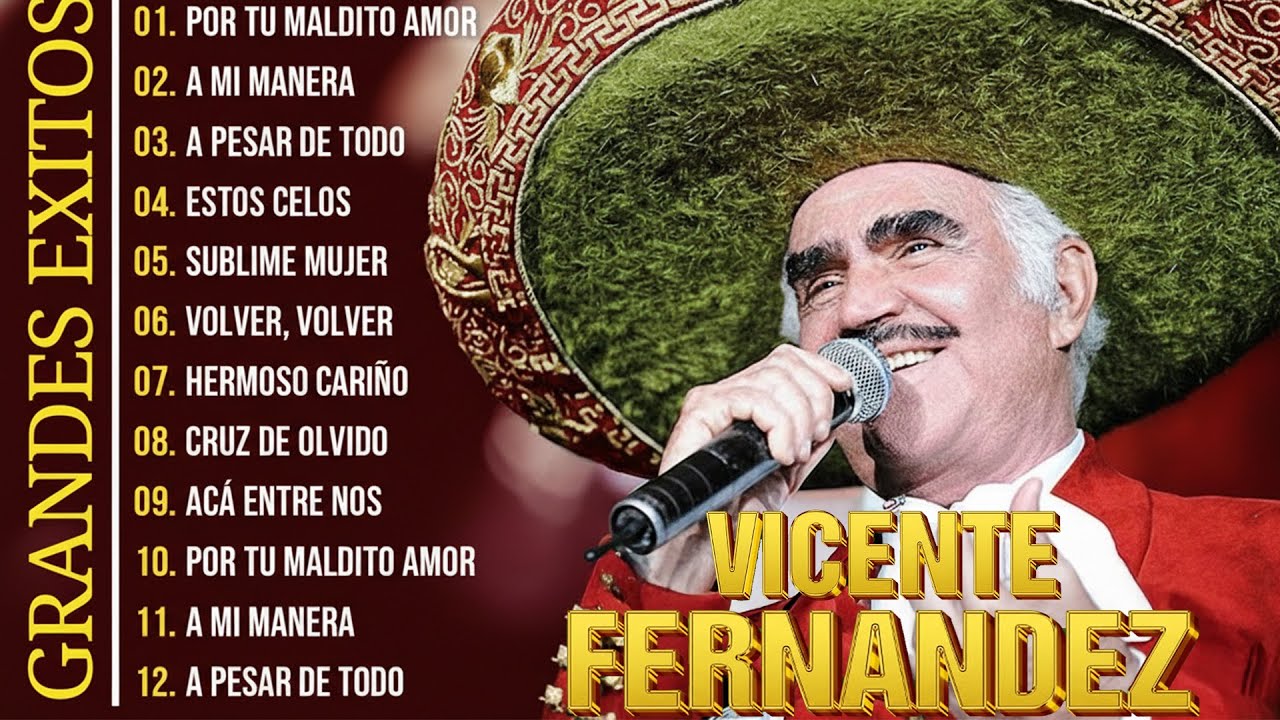 VICENTE FERNÁNDEZ MIX EXITOS - 20 GRANDES EXITOS DE VICENTE FERNÁNDEZ - RANCHERAS MEXICANAS 2026
