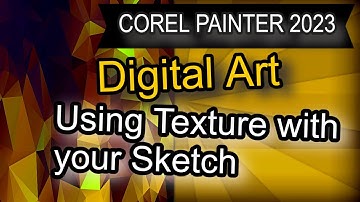 Corel Painter: Sketching Using a Texture Background